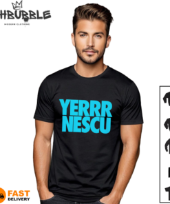 yerrr nescu shirt