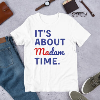 It's Is About Madam Time